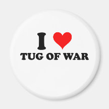 I Love Tug Of War Fridge Magnets