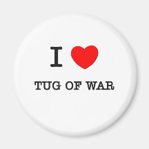 I Love Tug of war Magnets