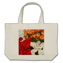 I Love Tulips tote bags Tulip Flowers Totes