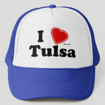 I Love Tulsa hats by Rep_Yo_City I Love Tulsa hats