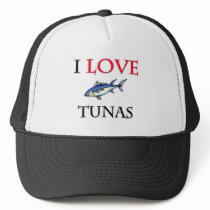I Love Tunas hats by tshirtshirts I Love Tunas hats