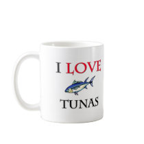 I Love Tunas mugs by tshirtshirts I Love Tunas mugs