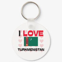 I Love Turkmenistan keychains