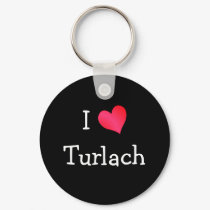 I Love Turlach keychains by definingyou I Love Turlach keychains