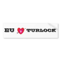 I Love Turlock (Portuguese) Bumper Sticker
