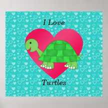 I love turtles turquoise hearts poster