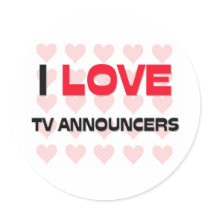 I LOVE TV ANNOUNCERS stickers