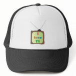 I Love TV Trucker Hats