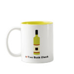 I Love Two Buck Chuck mugs