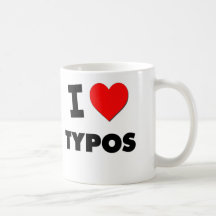 I love Typos Mug