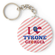 I Love Tyrone, Georgia Keychains