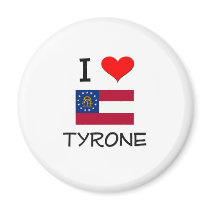 I Love TYRONE Georgia Refrigerator Magnet