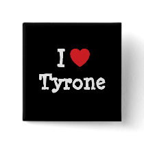 I love Tyrone heart custom personalized buttons by funnycustomtshirts I love Tyrone heart custom personalized buttons