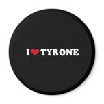 I LOVE TYRONE magnets