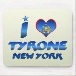 I love Tyrone, New York Mousepad