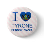 I Love Tyrone, PA buttons