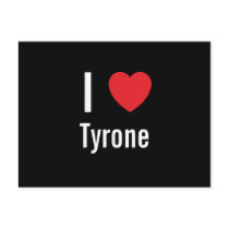 I love Tyrone postcards by funnycustomtshirts I love Tyrone postcards