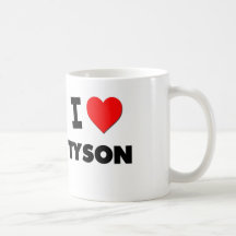 I love Tyson Mugs