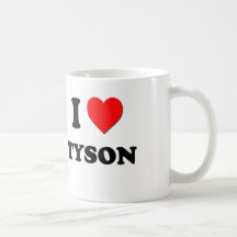 I love Tyson Mugs
