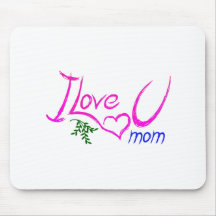 I Love U Mom Mousepads