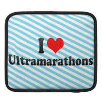 I love Ultramarathons Sleeves For Ipads