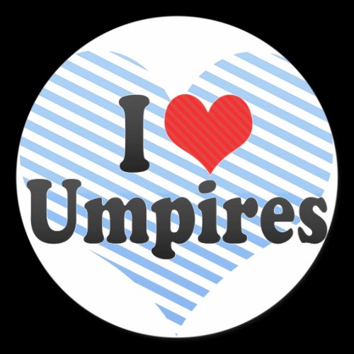 I Love Umpires Stickers