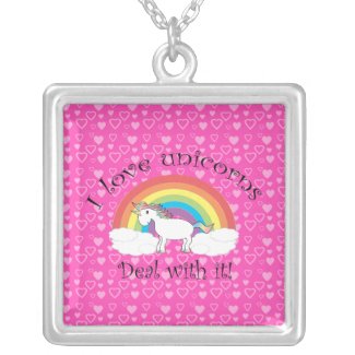 I love unicorns Deal with it! Custom Necklace