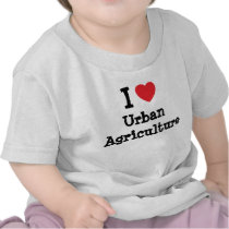I love Urban Agriculture heart custom personalized t-shirts
