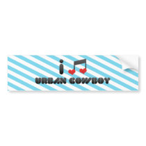 I Love Urban Cowboy Bumper Stickers
