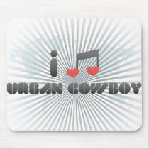 I Love Urban Cowboy Mousepad