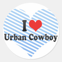 I Love Urban Cowboy Round Sticker
