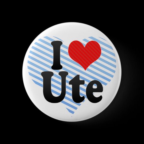 I Love Ute Pinback Buttons