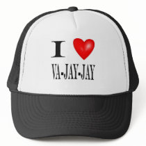 I Love Va-jay-jay hats by markthaler I Love Va-jay-jay hats