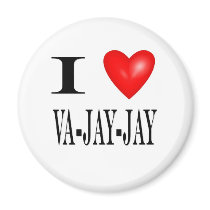 I Love Va-jay-jay magnets
