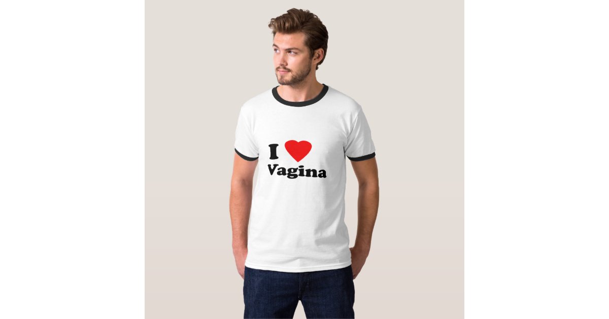 I Love Vagina T Shirt Zazzle 9407