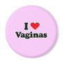 I love vaginas refrigerator magnets