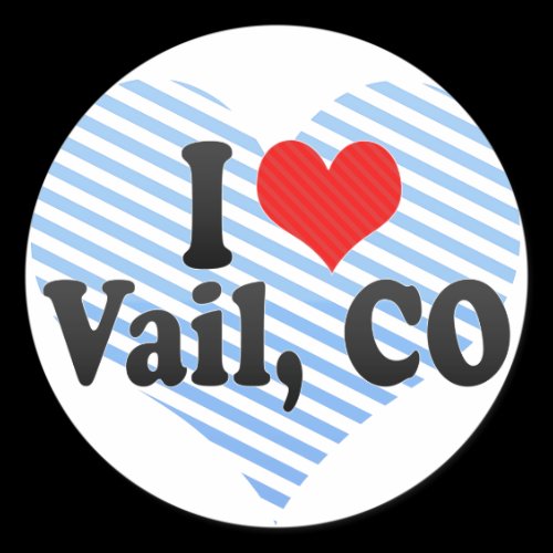I Love Vail, CO Round Sticker