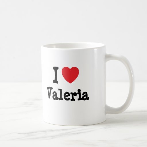 I love Valeria heart T-Shirt Mugs
