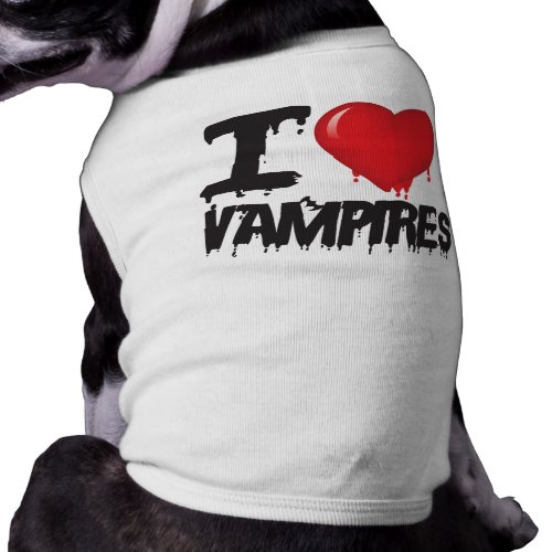 I love Vampires petshirt