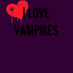 I love Vampires