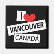 I Love Vancouver Canada Refrigerator Magnets