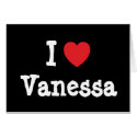 I love Vanessa heart T-Shirt cards