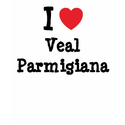 I love Veal Parmigiana heart T-Shirt by funnycustomtshirts