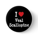 I love Veal Scallopine heart T-Shirt buttons by funnycustomtshirts I love Veal Scallopine heart T-Shirt buttons