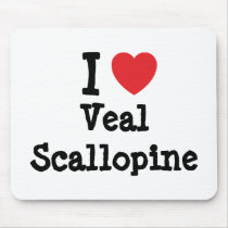 I love Veal Scallopine heart T-Shirt mousepads by funnycustomtshirts I love Veal Scallopine heart T-Shirt mousepads