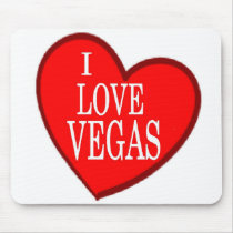 I LOVE VEGAS Mousepad by vegasdusoleil I LOVE VEGAS Mousepad