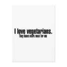  - I love vegetarians.  They leave more meat for me: Sizes 