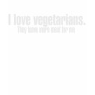 ladies_casual_tshirt - I love vegetarians.  They leave more meat for me: Sizes  Available colors: black