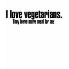 ladies_fitted_babydoll - I love vegetarians.  They leave more meat for me: Sizes  Available colors: white
