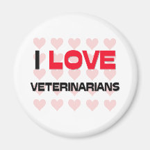 I LOVE VETERINARIANS REFRIGERATOR MAGNETS